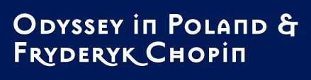 Odyssey in Poland & Fryderyk Chopin